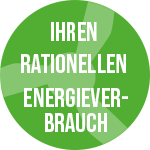 IHREN RATIONELLEN ENERGIEVERBRAUCH